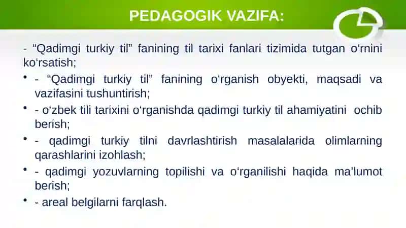 .“O‘zbek tili tarixi” fanining predmeti, o’rganilshi va areal belgilari. Qadimgi turkiy davrda yozilgan matnlarni asl holida  o’qitish va tahlil qilish 4