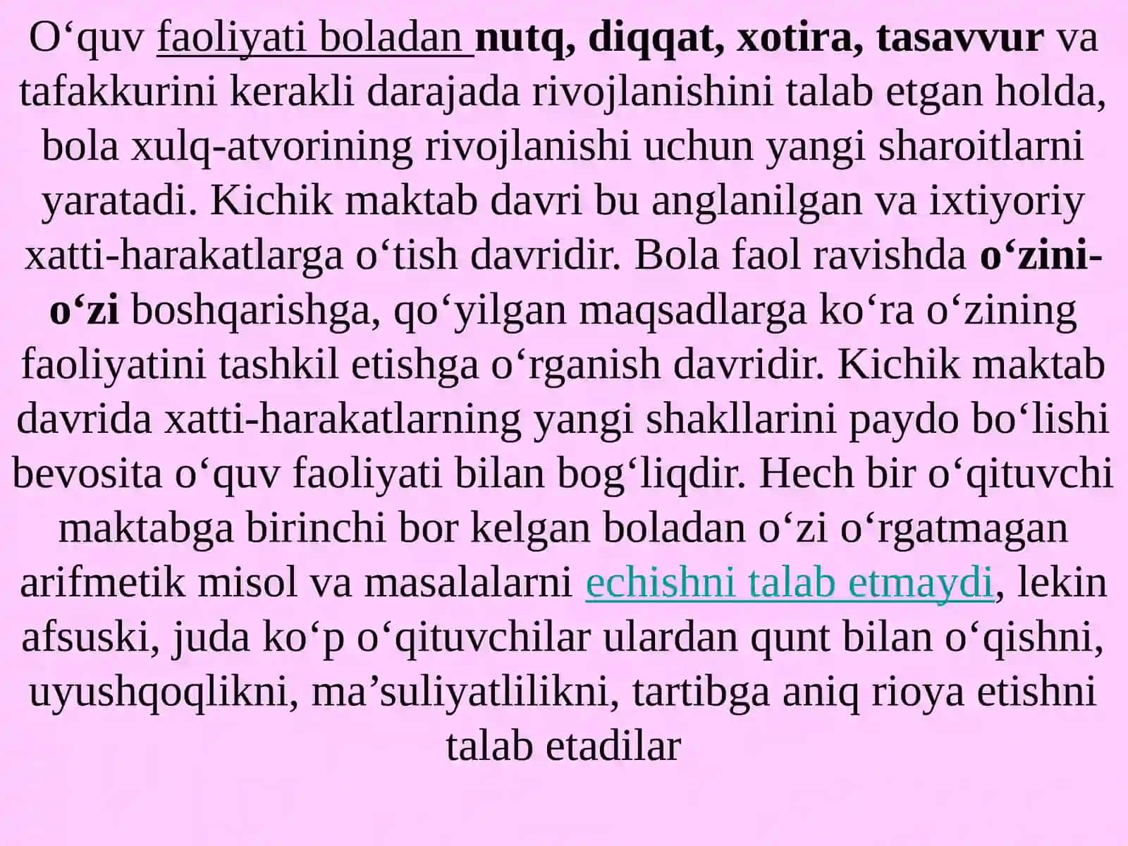 Kichik maktab yoshi davrida psixik rivojlanish xususiyatlari.Bolalikdavridagigipsixologikmuammolar 4