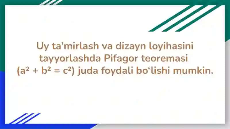 Uyni ta'mirlash va dizayn loyixasini tayyorlashda pifagor teoremasi. 4