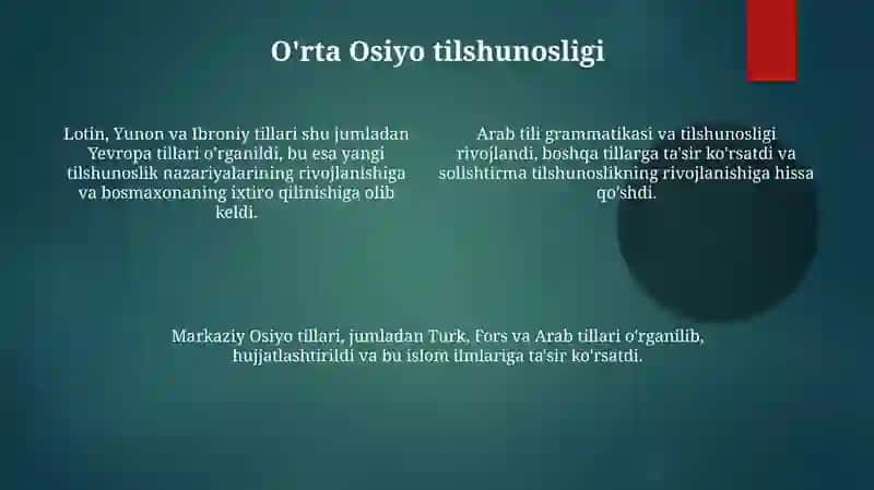 O'rta asrlar tilshunosligi( Arab, O'rta Osiyo, Yevropa va Rus tilshunosligi) Uygʼonish davri tilshunosligi 4