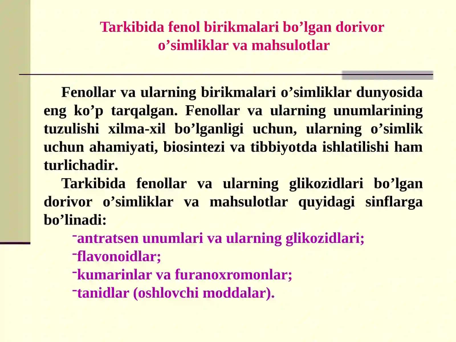 Tarkibida oddiy fenollar, fenolglikozidlar xamda lignanlar bo’lgan dorivor o’simliklar va mahsulotlar 4
