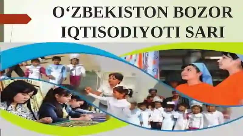 O‘ZBEKISTON BOZOR IQTISODIYOTI SARI 4