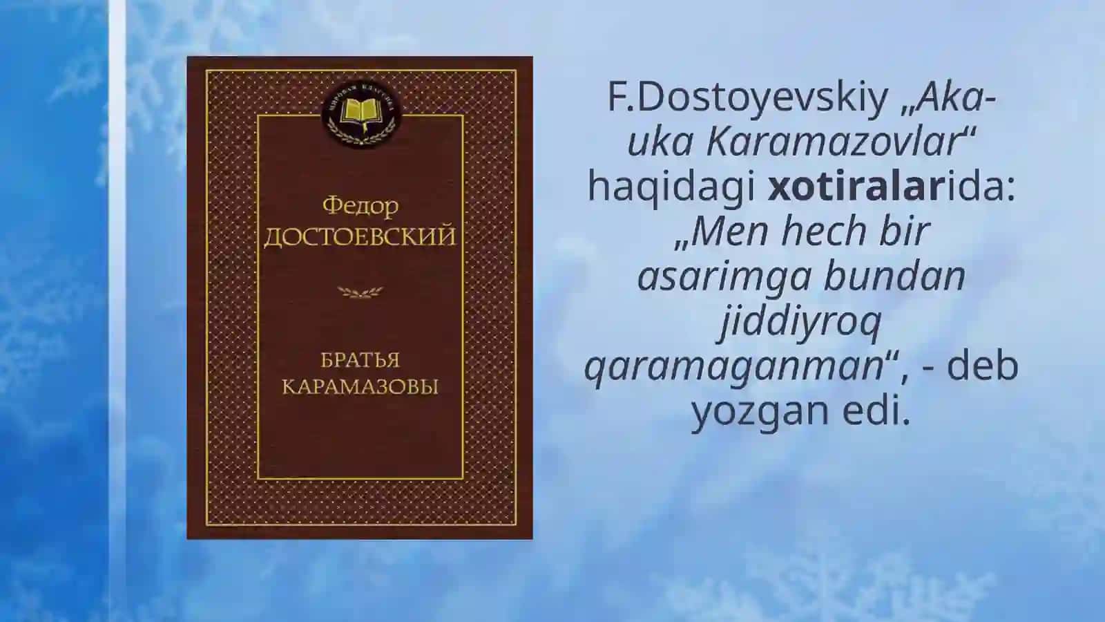 Fyodor Mixaylovich Dostoyevskiy  “Aka-uka Karamazovlar” asari tahlili 4
