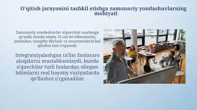 Umumiyo'rtata'limmaktablaridao'qitishjarayoninitashkiletishgadoirzamonaviyyondashuvlar 4