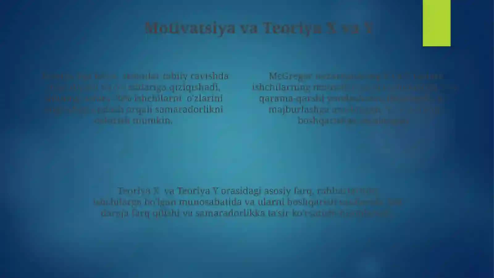D.Makgregorning“X”va“Y”nazariyasi 4
