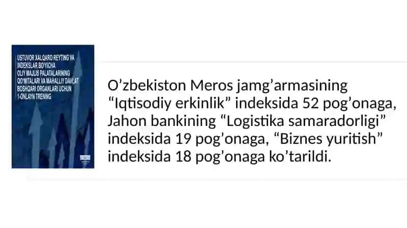 Yangi O‘zbekiston ijtimoiy-siyosiy, iqtisodiy va madaniy hayotida roʻy berayotgan oʻzgarishlarning xalqaro reyting va indekslarda aks etishi 4