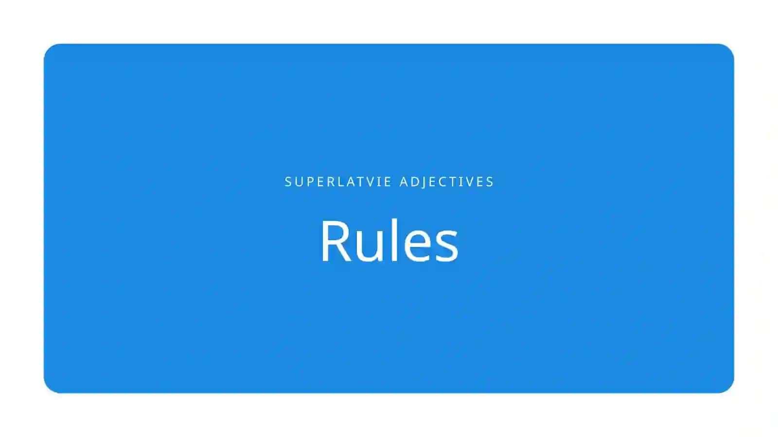 Superlative Adjectives 4