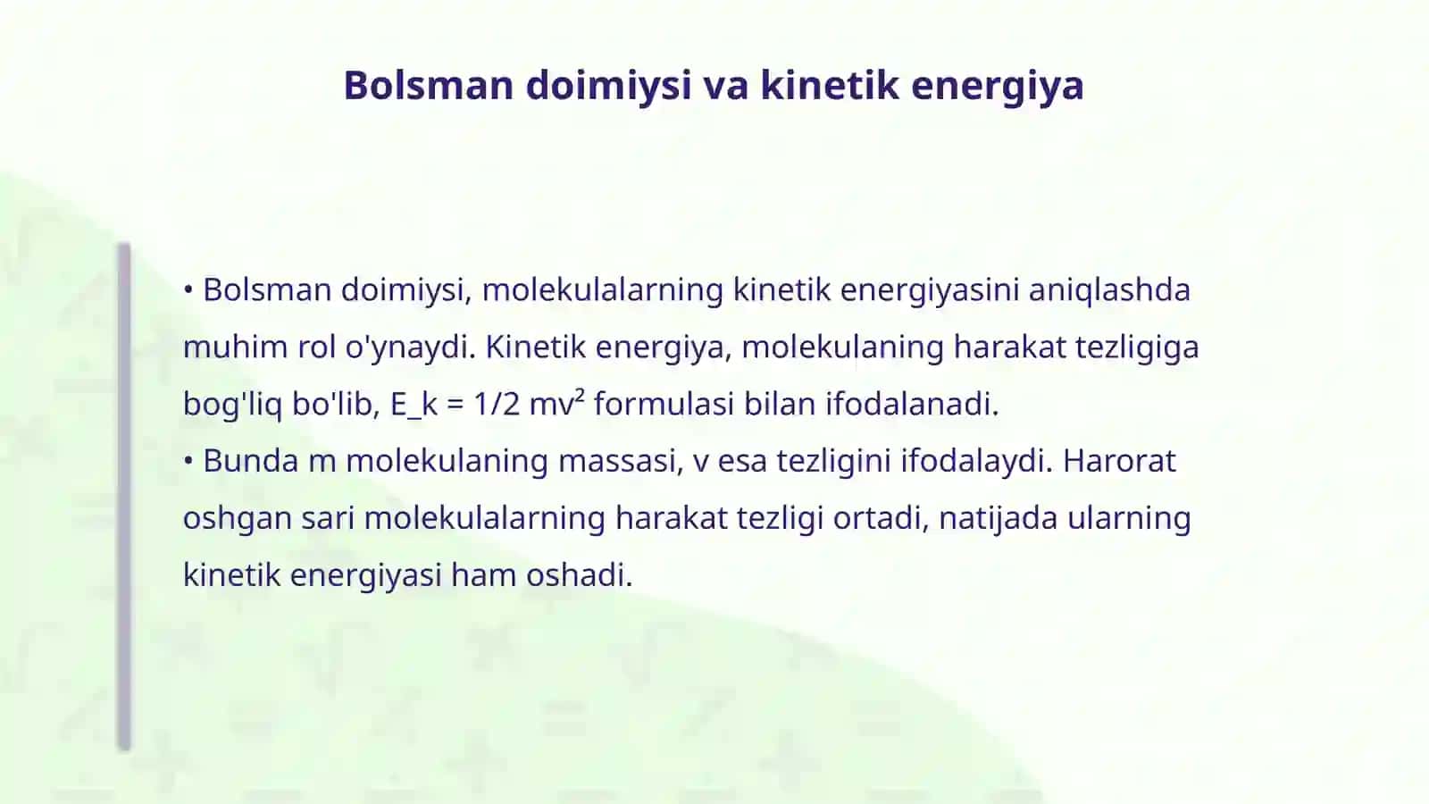 Bolsman doimiysi va bitta molekulalarning kinetik energiyasi 4