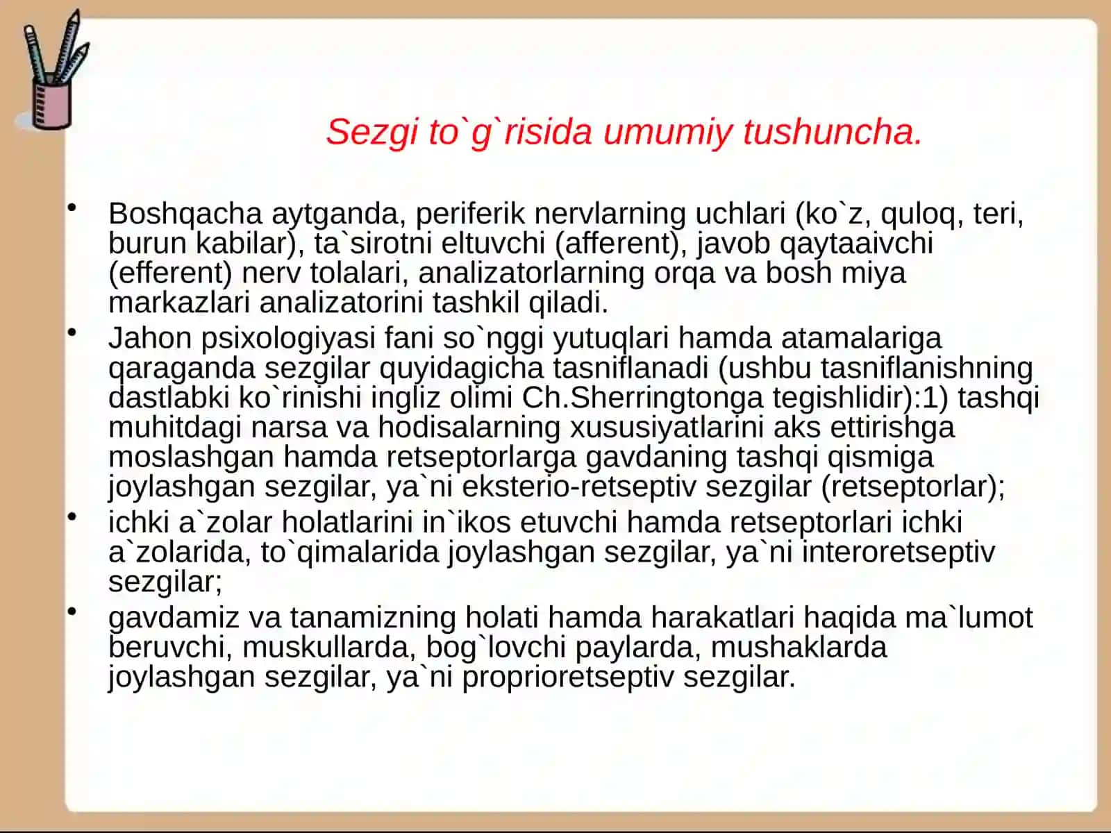 Sezgilarning tasnifi, sezgilarning turlari, sezgi sohasidagi qonuniyatlar 4