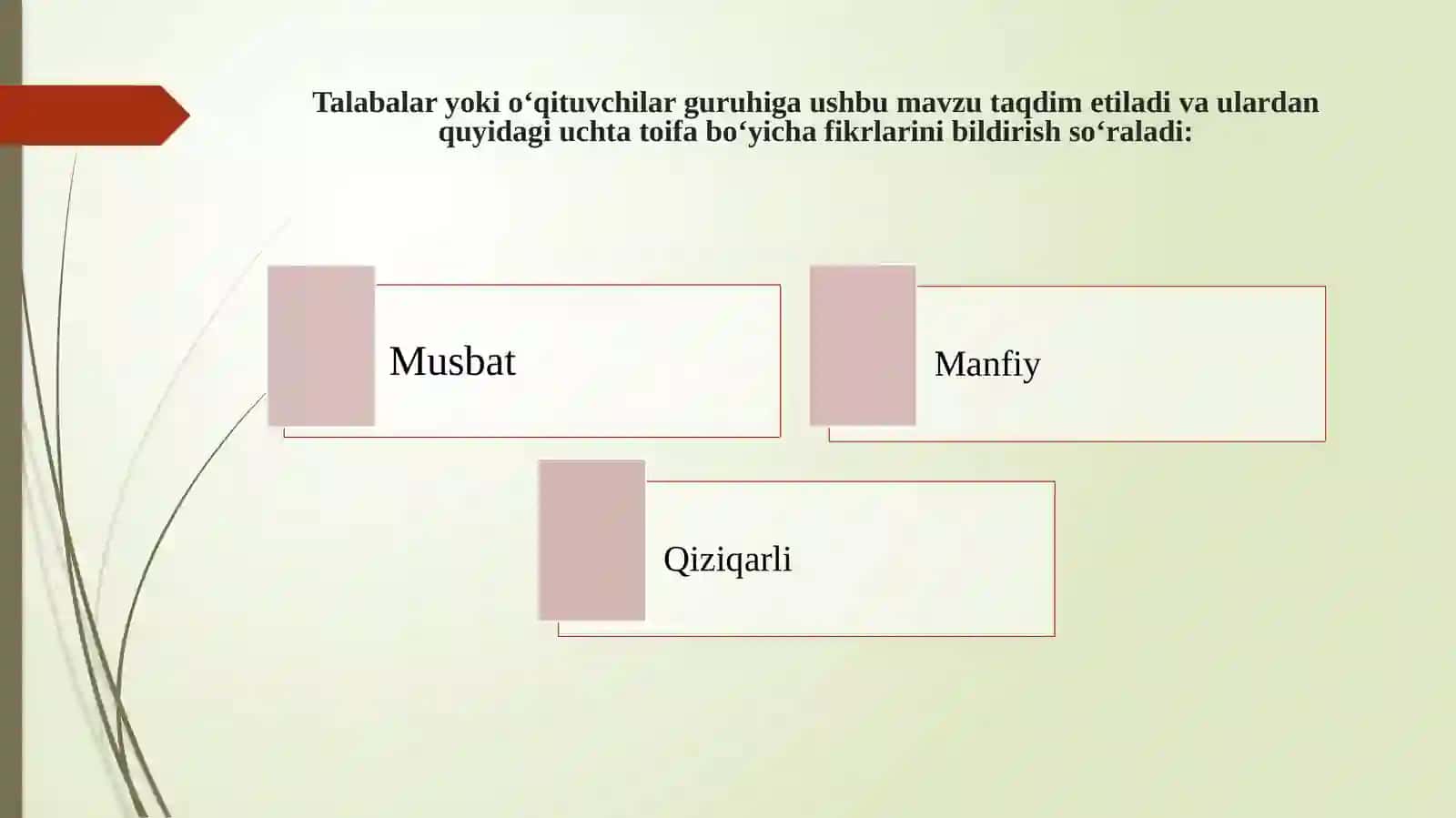 MUSBAT MANFIY QIZIQARLI (MMQ) METODI 4