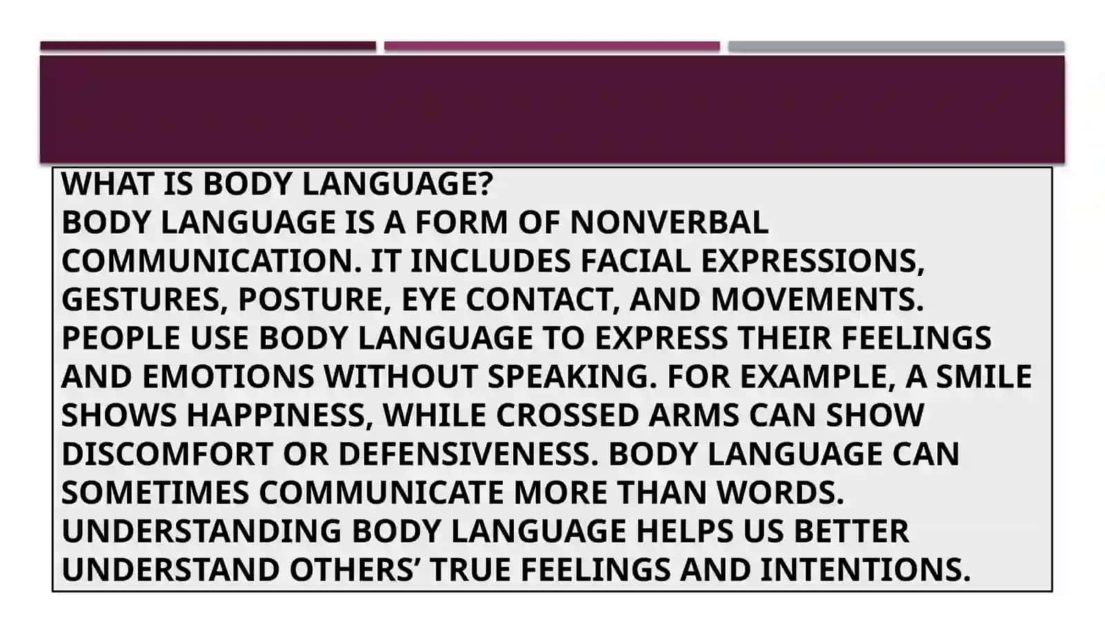 Unders tanding culture interpreting body language. 4