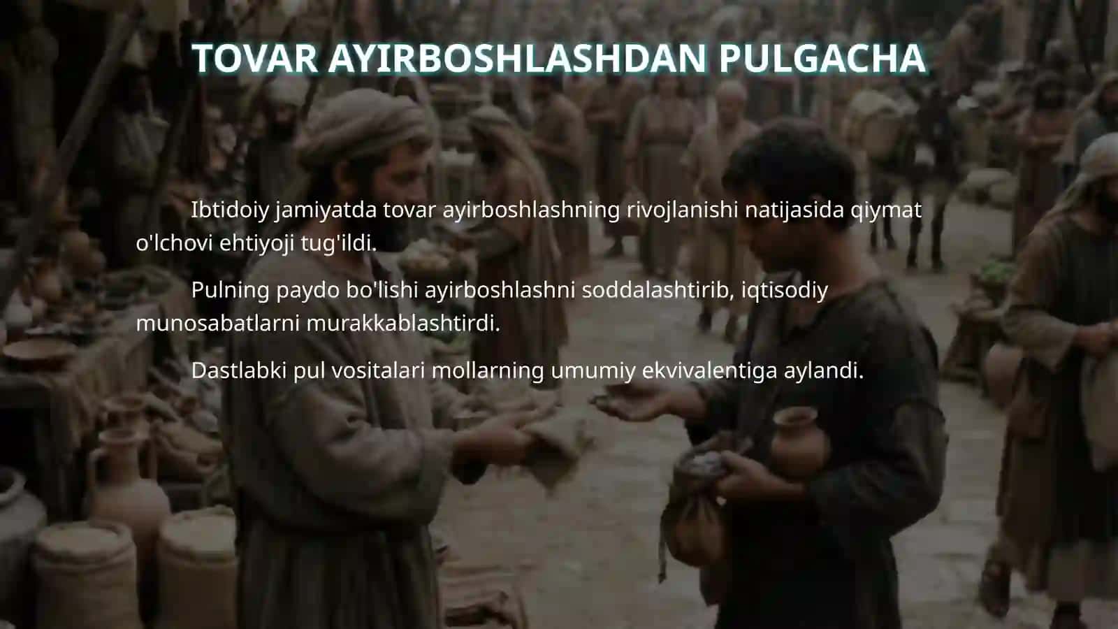 Tovar pul munosabatlari rivojlanishi bozor iqtisodiyoti shakllanishi va amal qilinishing asosi 4
