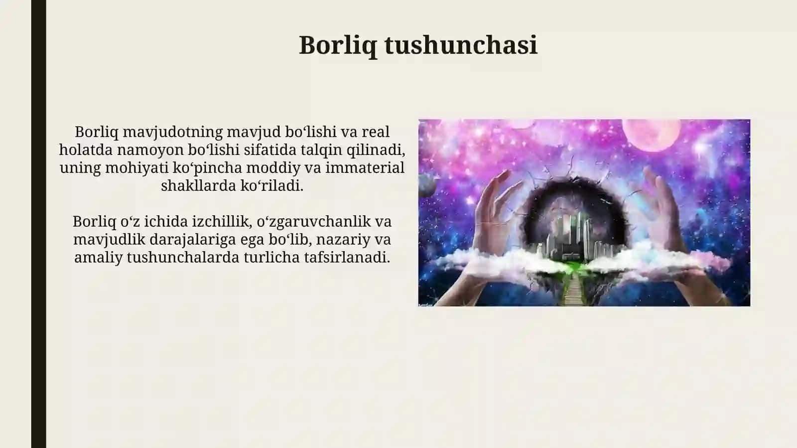 Borliq va yoqlik tushunchalaring umumiy va o'ziga xos hususiyatlarini o'zaro aloqadorlik jihatlari 4