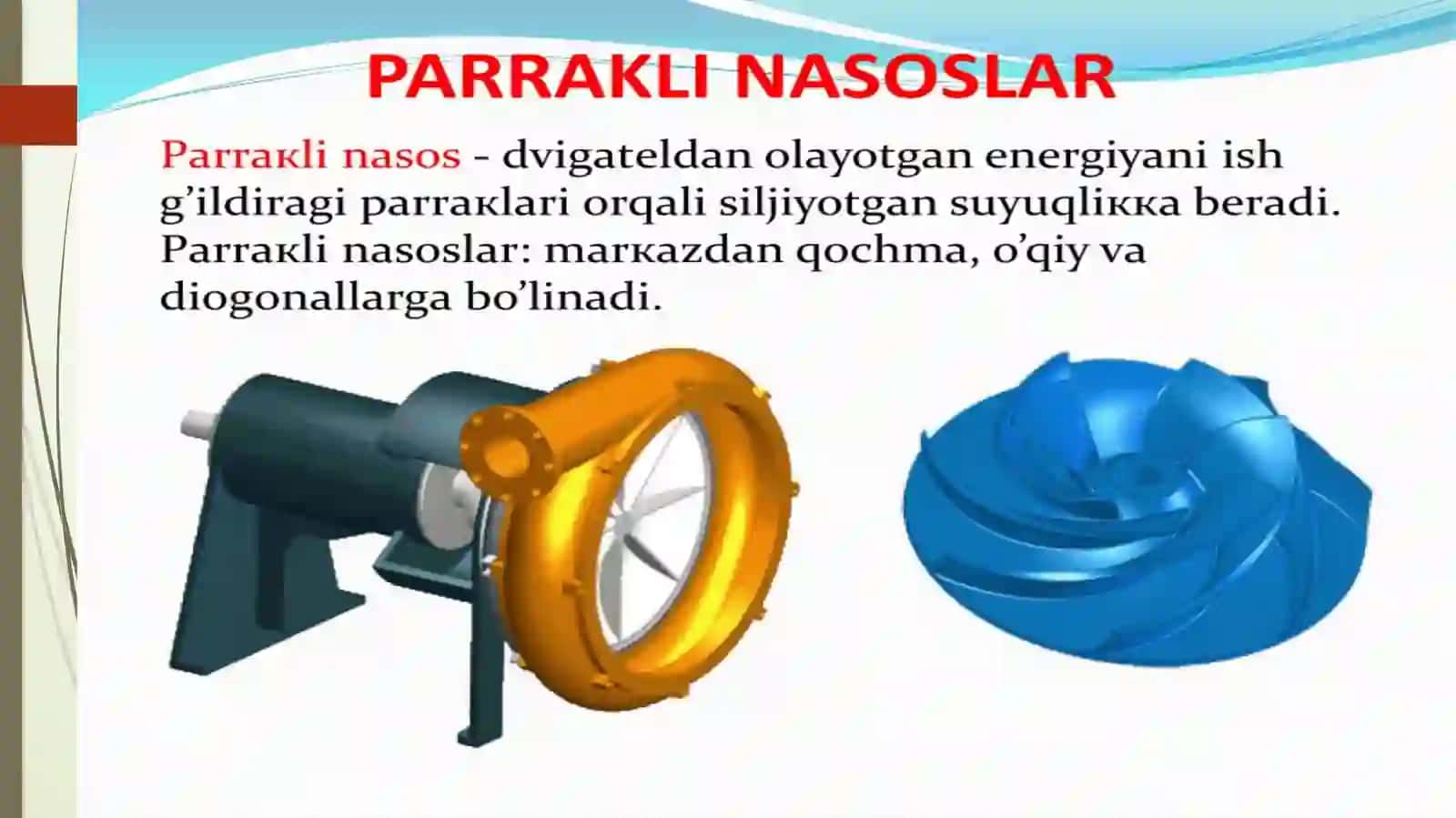 Nasoslar va ularni ishla shprinsipi bo'yicha tasniflash 4