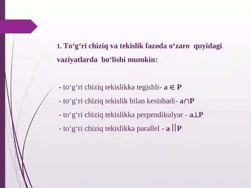 To`g`ri chiziqli va tekinlikning o`zaro vaziyatlari 4