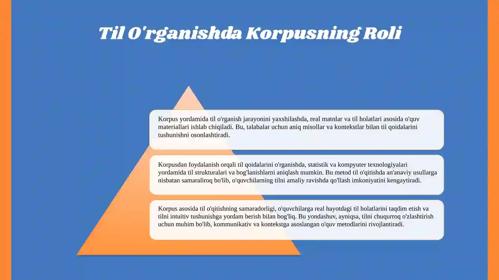 Korpusning lingvistik va taʼlimiy ahamiyati. Korpus yaratish texnologiyasi 4