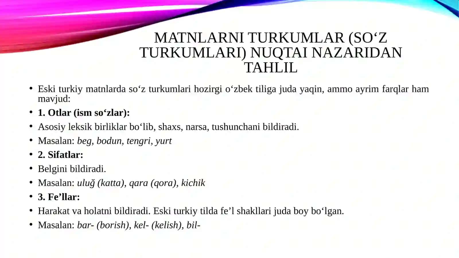 Eski turkiy til yozma manbalari ustida ishlash. Matnlarni turkumlar so'z yasalishi va gap turlari nuqtai nazaridan tahlil qilish 4