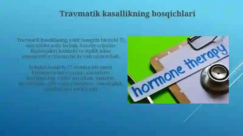 Travmatik kasallik tarifi, davrlari klinik koʻrinishi, hamshiralik yordam 4