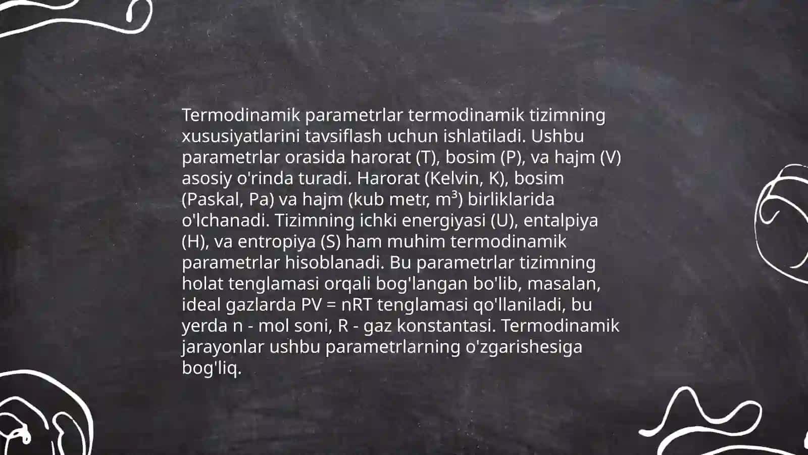 Termodinamik parametrlar. Ideal gaz. Ideal gazning holat tenglamasi 4