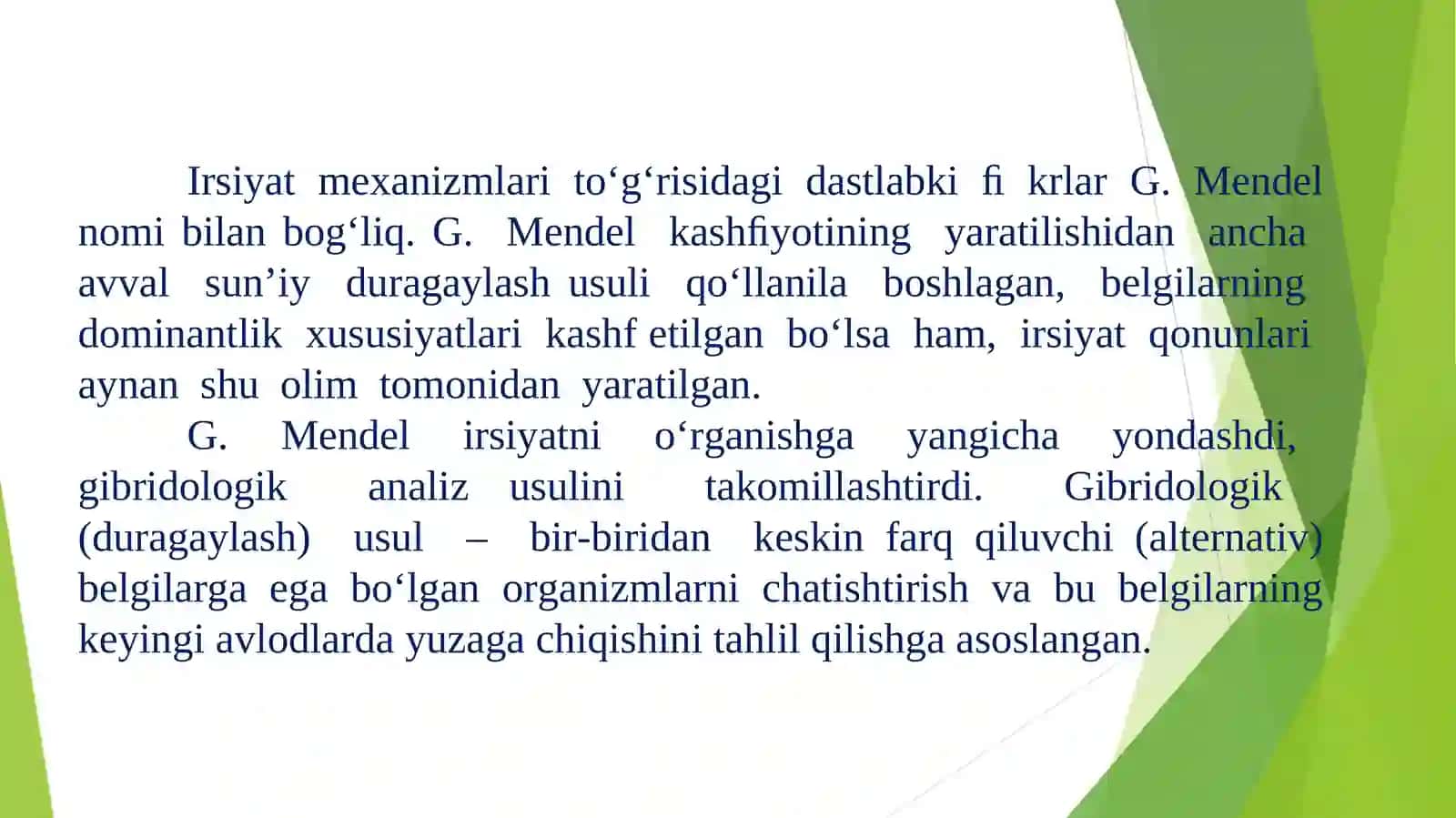 IRSIYATNING UMUMIY QONUNIYATLARI MENDELNING IRSIYAT QONUNLARI VA ULARNING MOHIYATI 4