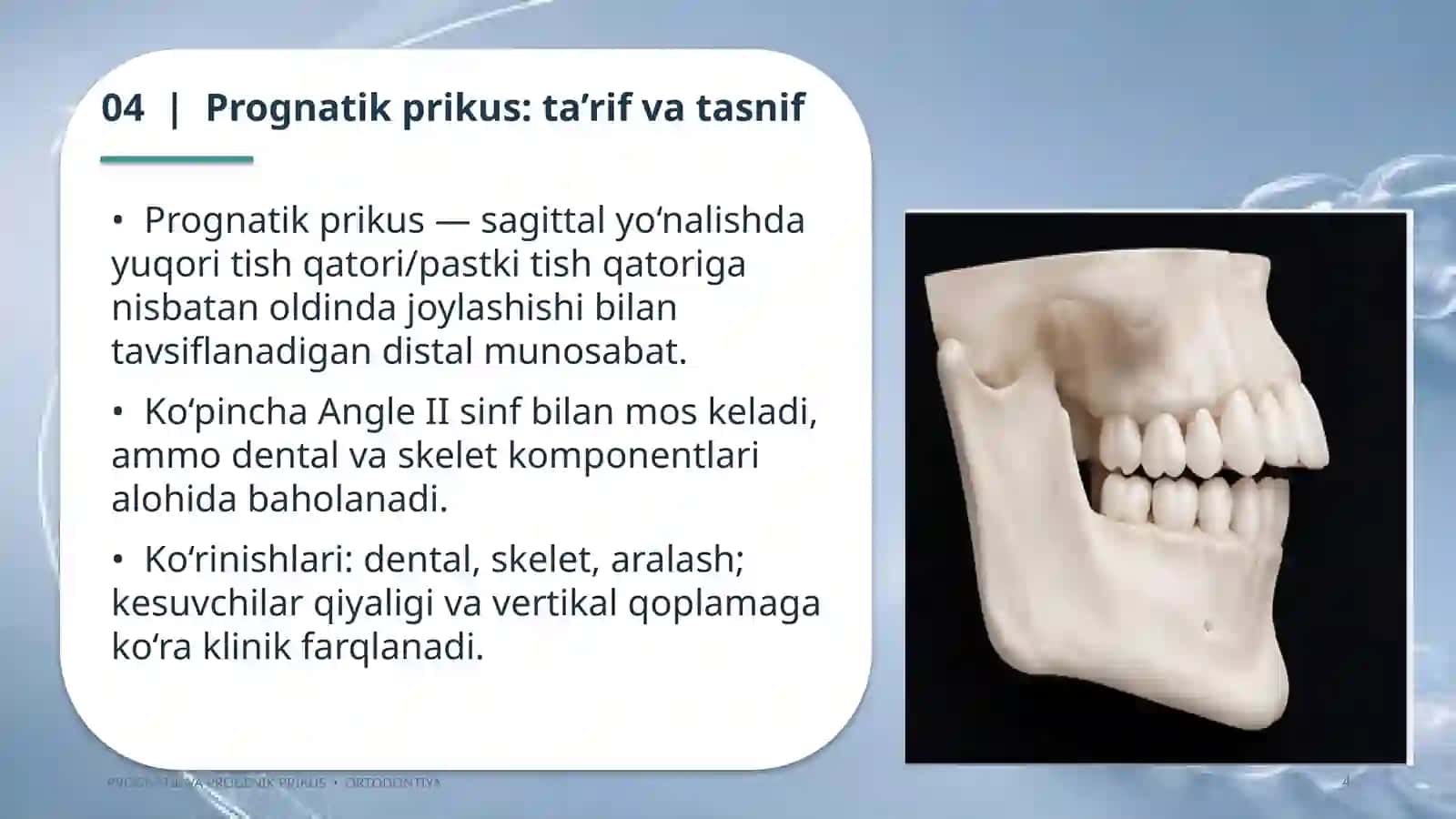 PROGNATIK VA PROGENIK PRIKUS • ORTODONTIYA 4