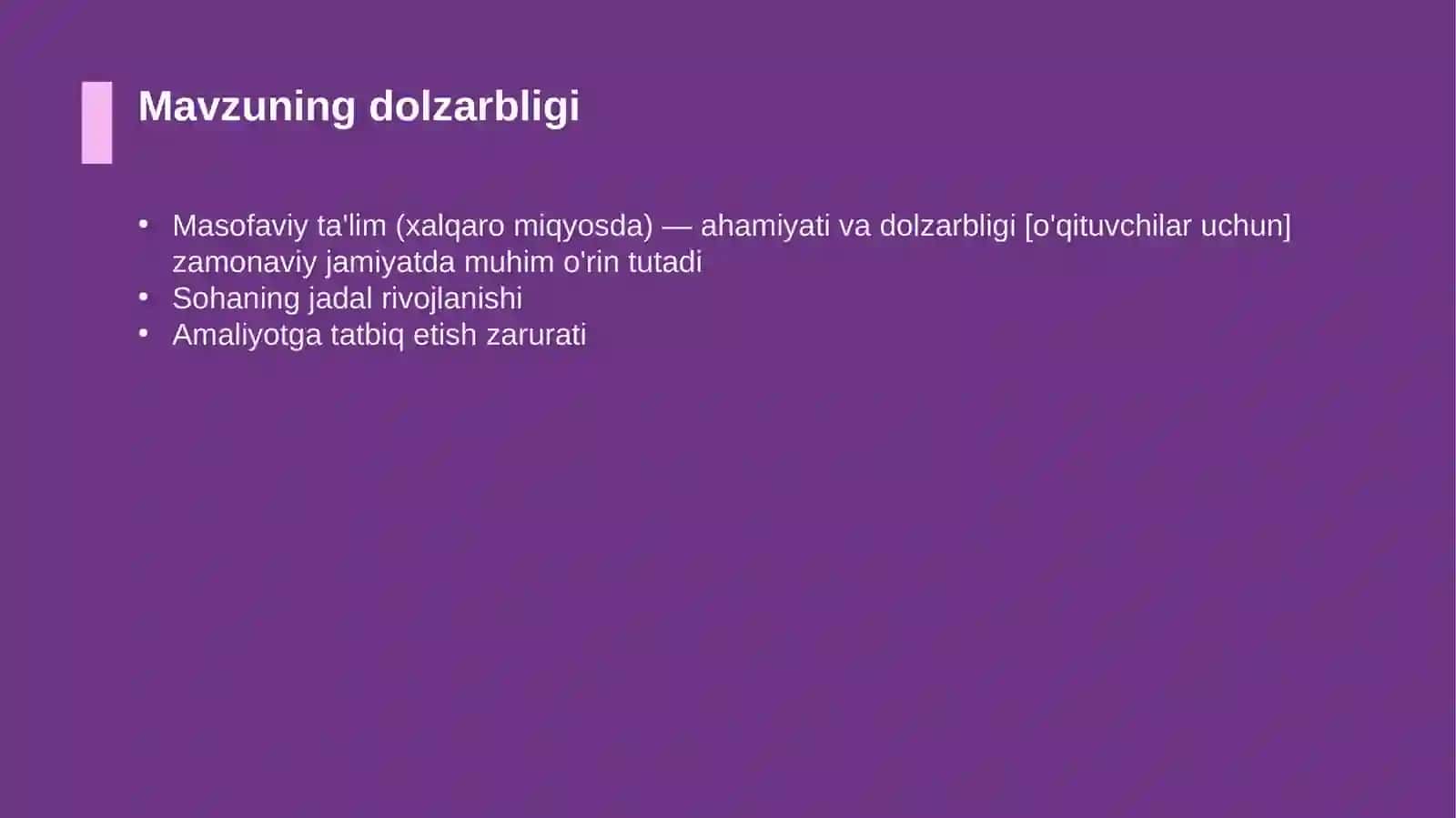 Masofaviy ta'lim (xalqaro miqyosda) — ahamiyati va dolzarbligi [o'qituvchilar uchun] 4