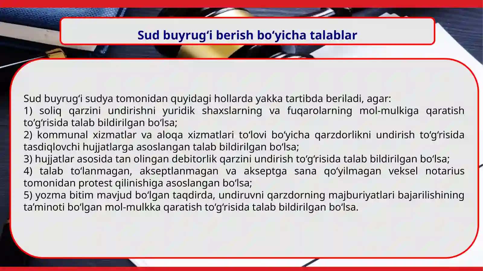 Sud buyrug‘i – kreditorning pul summasini undirish yoki undiruvni qarzdorning mol-mulkiga qaratish haqidagi yoxud qarzdordan nizosiz talablar bo‘yicha mol-mulkni talab qilib olish to‘g‘risidagi arizasi bo‘yicha sudya chiqargan hujjat 4
