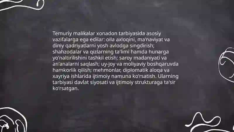 Temuriy malikalar ularning shu davr ijtimoiy tarbiyasida tutgan oʻrni 4
