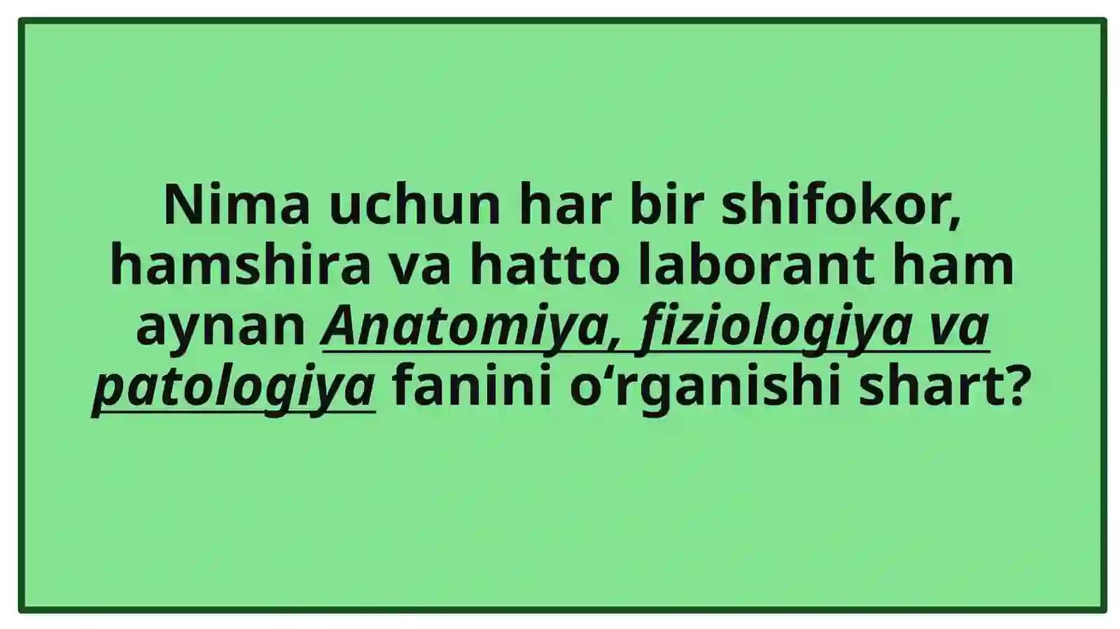 ANATOMIYA,FIZIOLOGIYA VA PATOLOGIYA FANIGA KIRISH 4