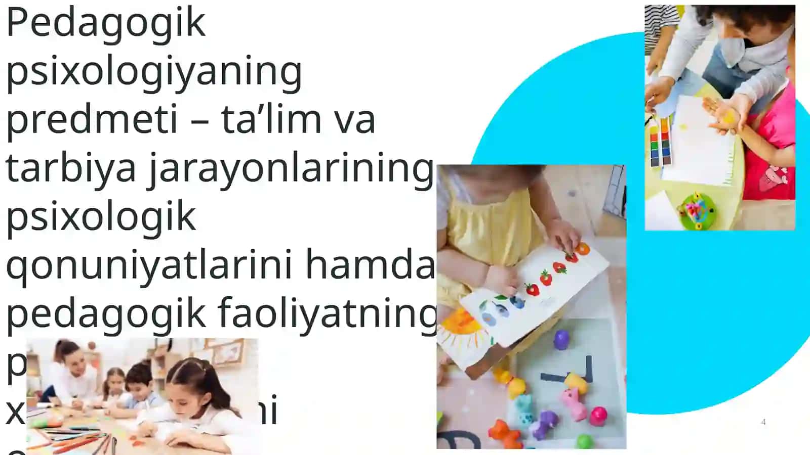 Ta’lim psixologiyasi. Yosh va pedagogik psixologiyaning predmeti va vazifalari 4