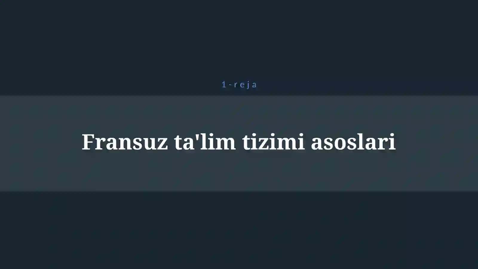 FRANSIYADA TA’LIM TIZIMI 4