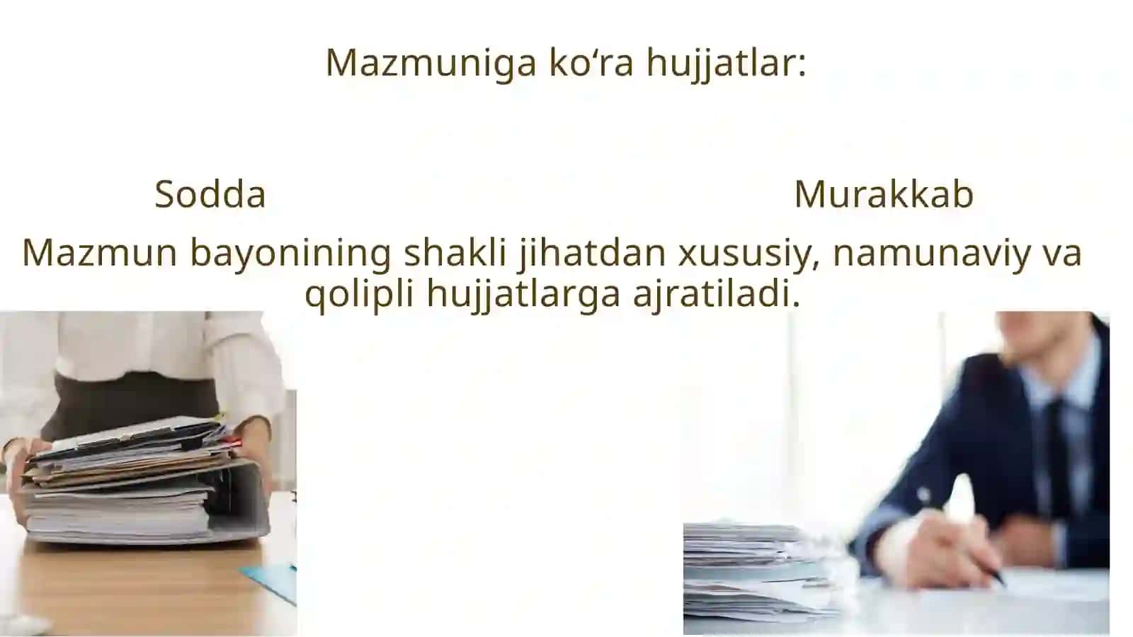 Hujjat turlari va xususiyatlari 4