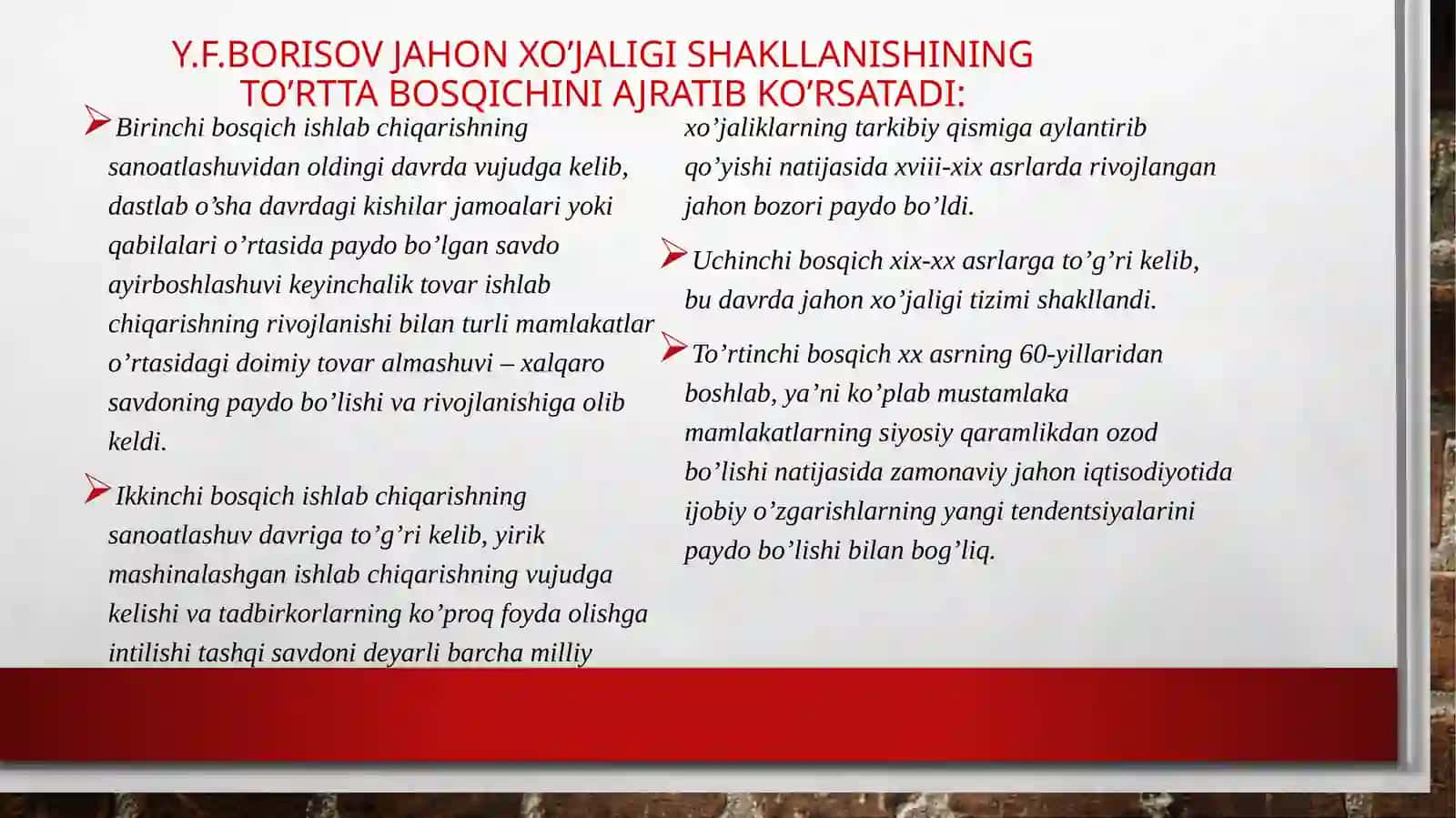 Iqtisodiyrivojlanishning umumiy jahontomonlari va ishlab chiqarishning baynal millalashuvi 4