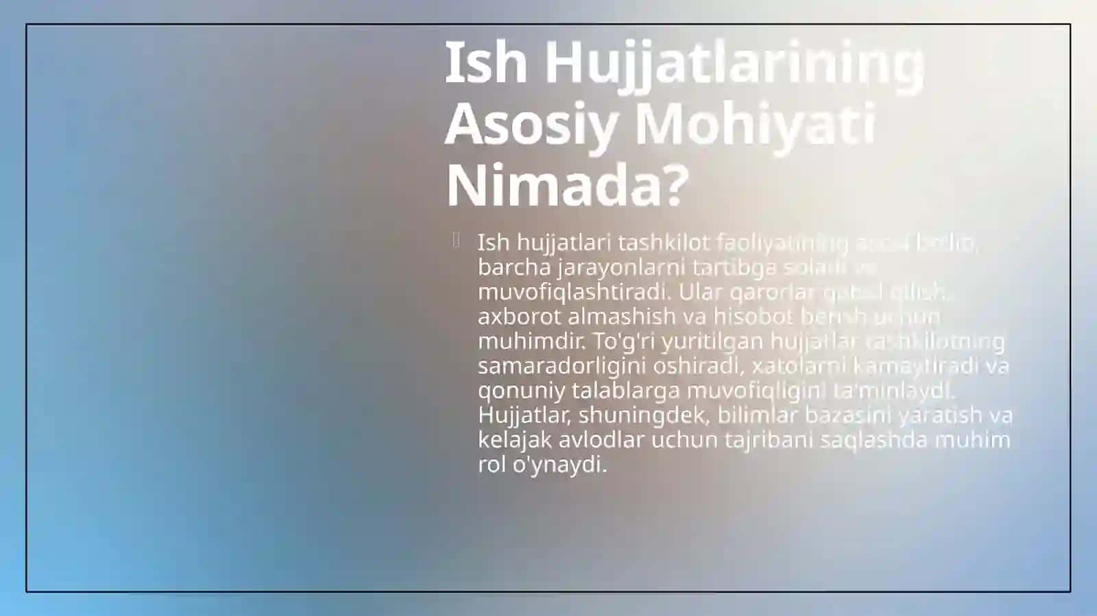 Ishhujjatlarivaulargaqoʻyiladiganasosiytalablar 4