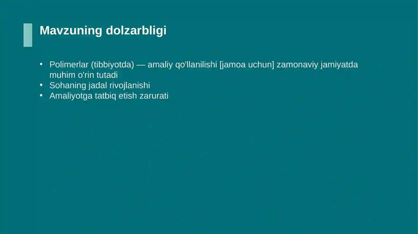 Polimerlar (tibbiyotda) — amaliy qo'llanilishi [jamoa uchun] 4