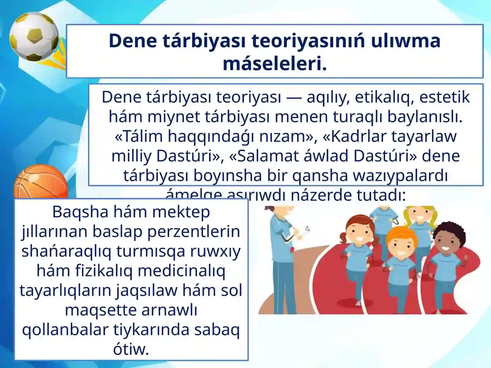 Mektepke shekemgi tálim shólkeminde dene-tárbiyası 4