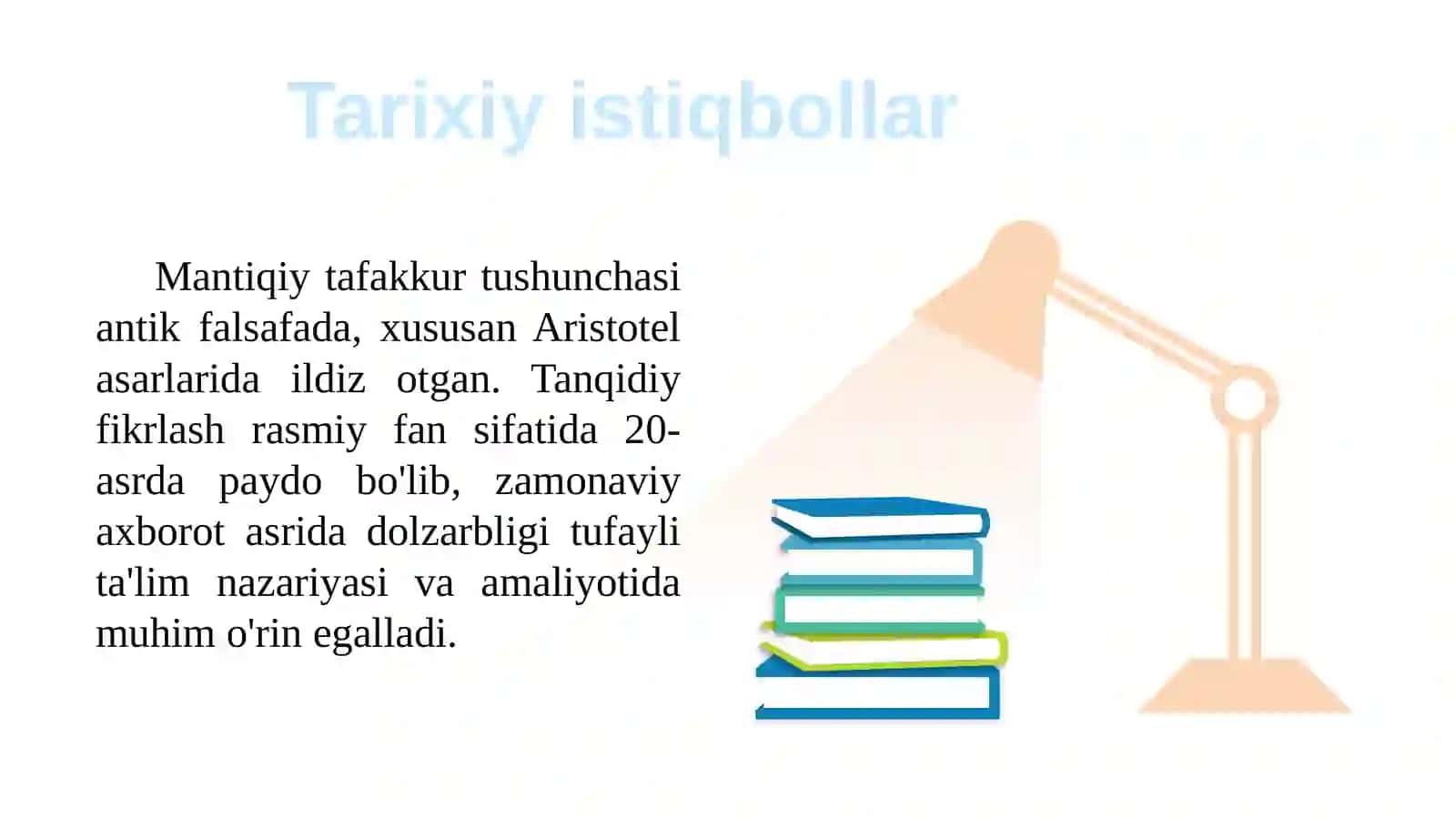 Mantiqiy va tanqidiy fikrlash.  Ta’lim jarayoniga kreativ yondashuv 4