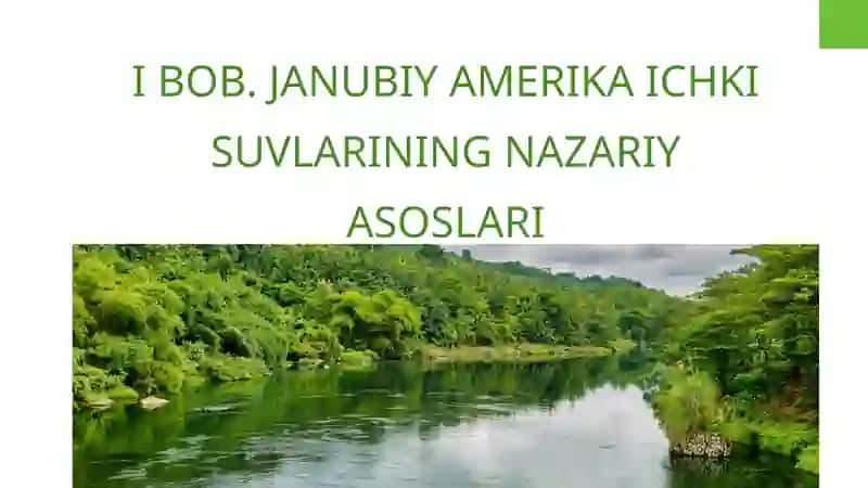 Janubiy Amerikamaterigi ichki suvlari mavzusini o‘qitish metodikasi 4