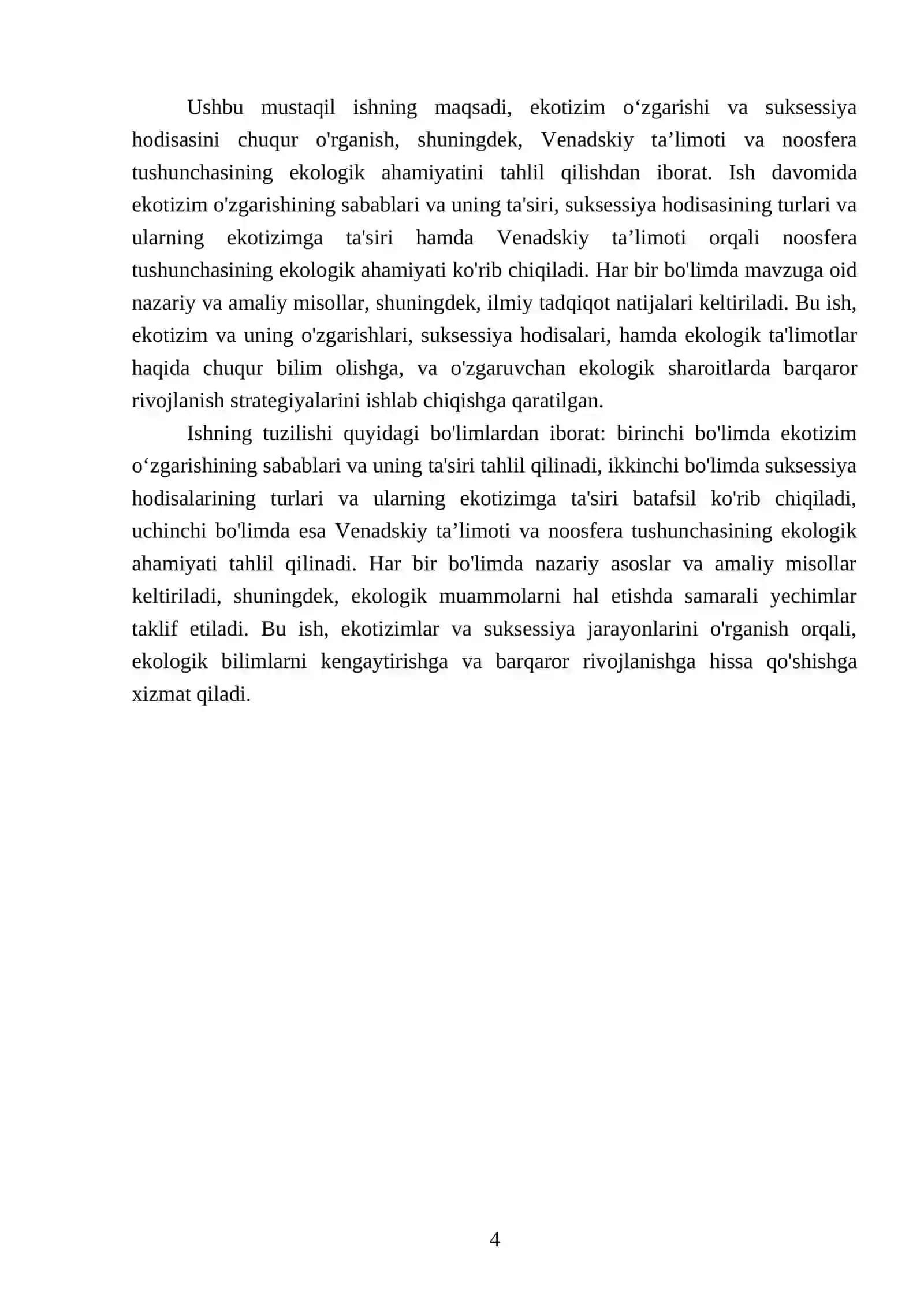 Ekotizim oʻzgarishi. Suksessiya hodisasi tavsif berish. Biosfera haqida tushuncha.Venadskiy taʼlimoti noosfera tushunchasiga taʼrif berish 4