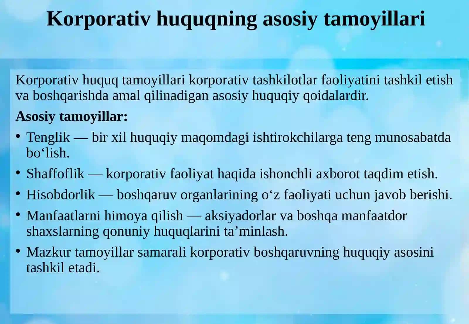 Korporativ huquqning asosiy tamoyillari ishtirokchilarning tengligi, shaffoflik, hisobdorlik va manfaatlarni himoya qilish.pptx 4