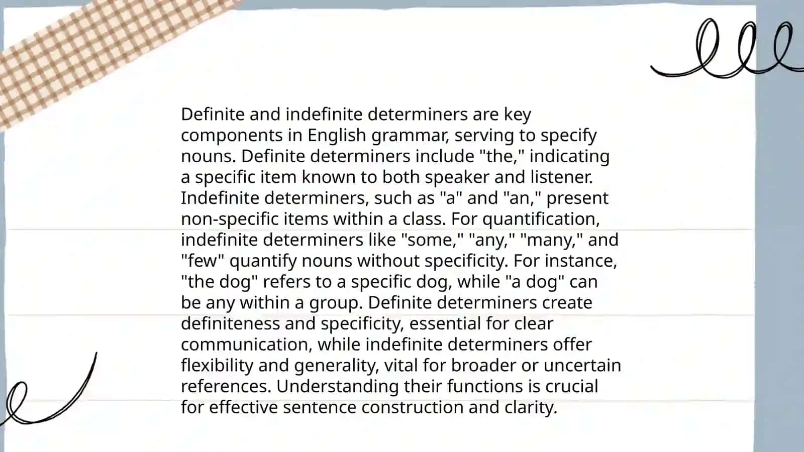 The usage of determiners in sentences. Grammatical function of "some", "any", "much", "many", "a few", "a little", "a lot of", and "a lot" 4