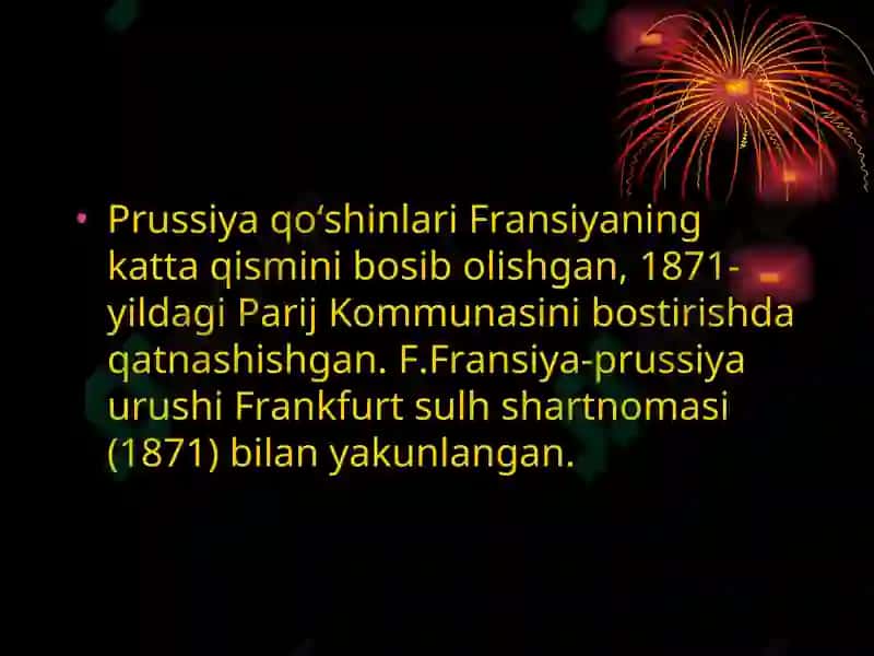 Fransiya  Prussiya urushi va Germaniyaning birlashtirilishining tugallanishi. 4
