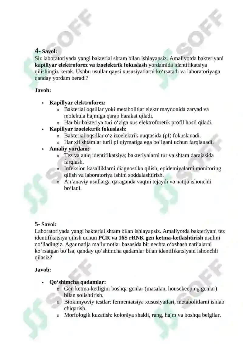 Bakteriyalarga tez tashxis qo'yishda hozirgi zamon yondashuvlari, molekulyar genetik usullari polimeraza zanjiri reaksiyasiga asoslangan 16S ribosomali RNK genini ketma-ketlashtirish, elektromigratsiya, xususan, kapillyar zona elektroforezi va kapillyar izoelektrik fokuslash usullari 4