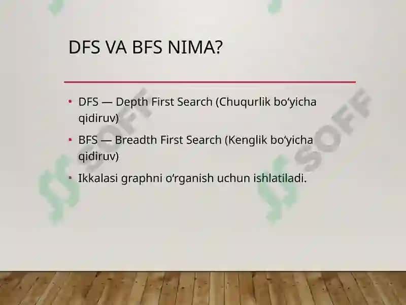 Graph bilan ishlash algoritmlari: DFS va BFS 4