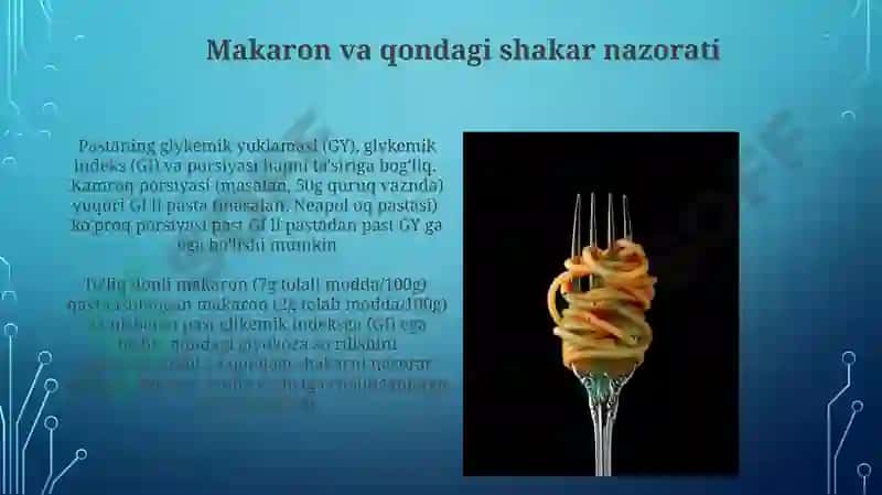 Makaron mahsulotlari turlari va ularning iste'mol fiziologiyasi 4