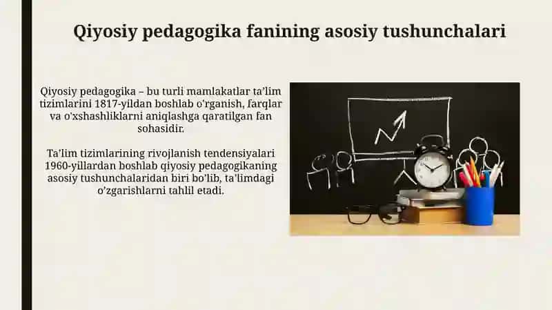 Qiyosiy pedagogika fanining maqsad va vazifalari 4
