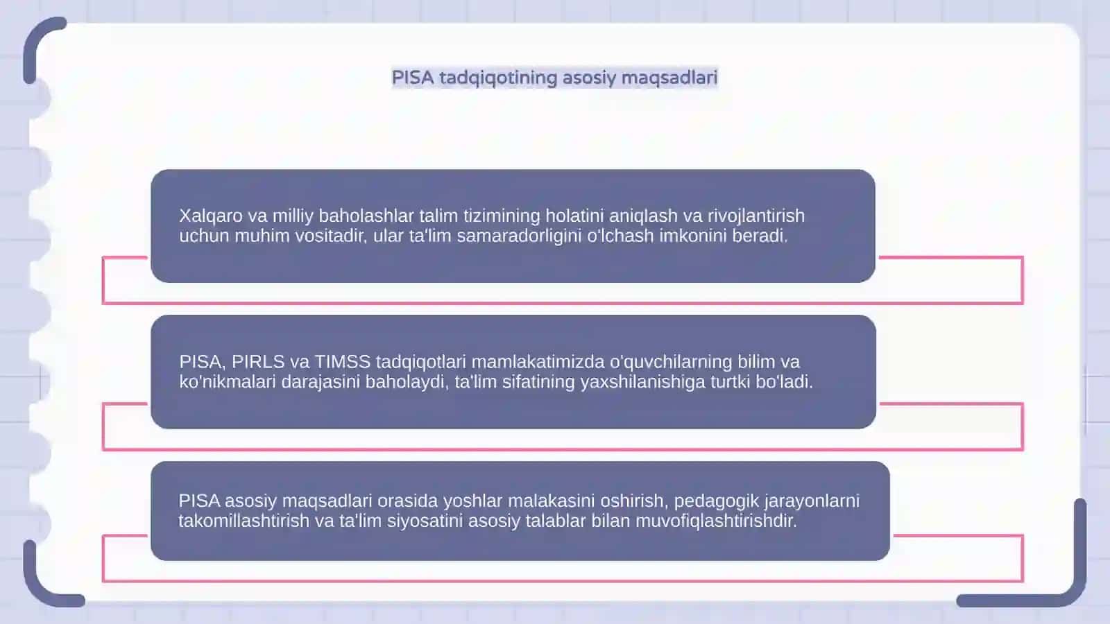 Xalqaro va milliy baholash mohiyati va mezonlari PISA, PIRLS,TIMSS xalqaro tadqiqotlarining mamlakatimiz ta'lim tizimidagi ahamiyati 4