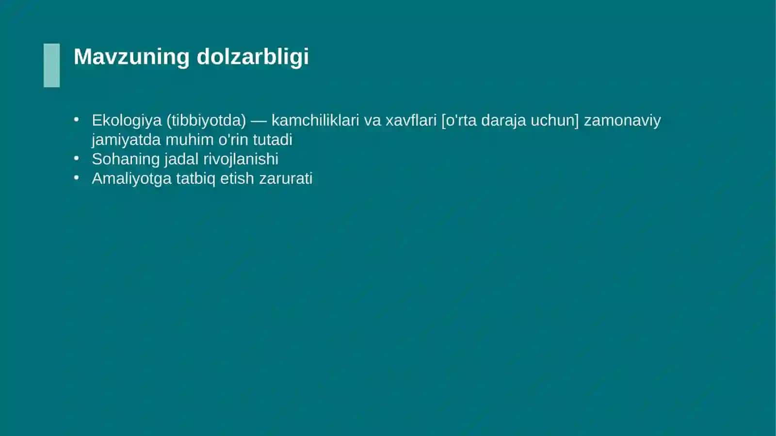 Ekologiya (tibbiyotda) — kamchiliklari va xavflari [o'rta daraja uchun] 4