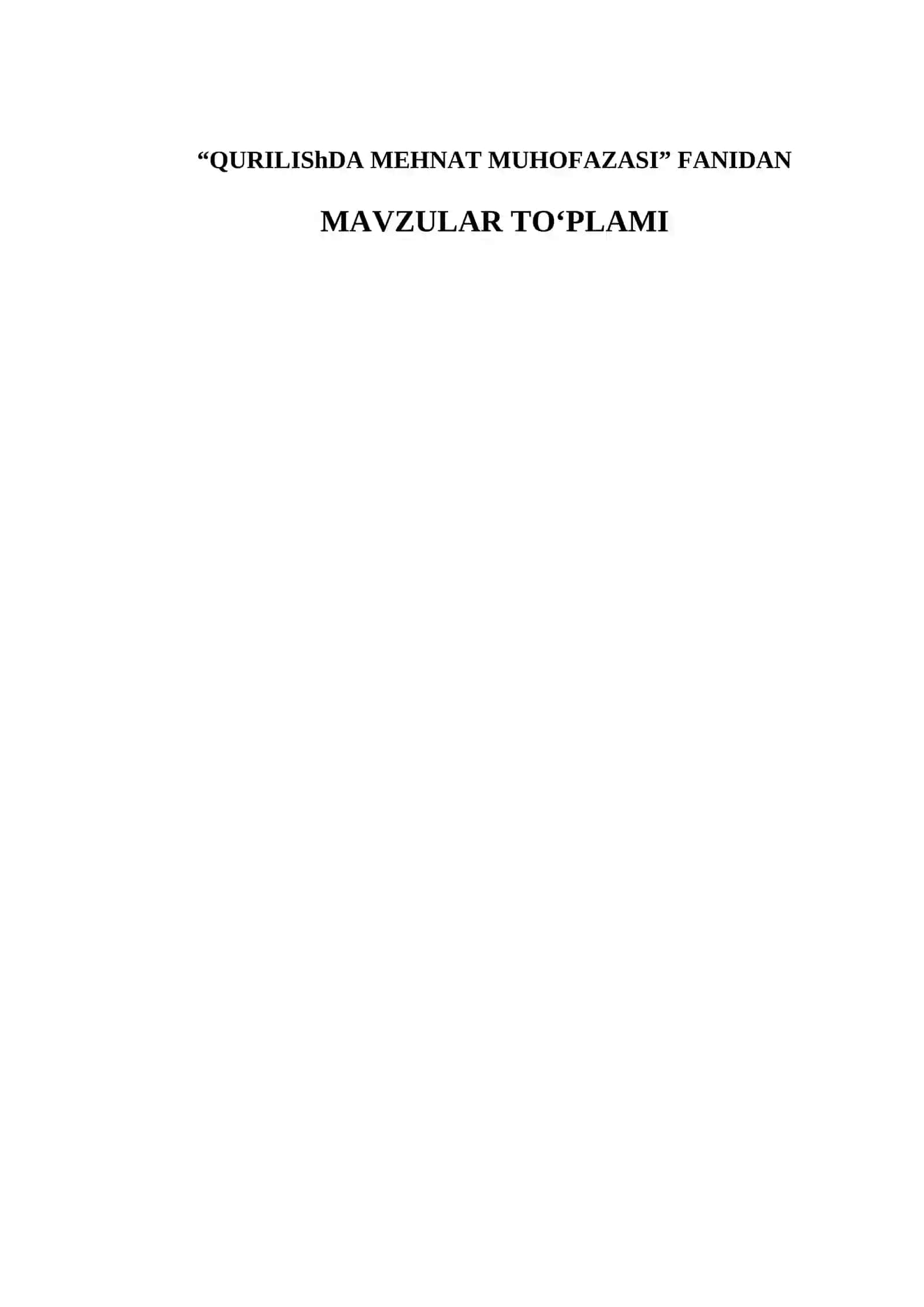 “QURILIShDA MEHNAT MUHOFAZASI” FANIDAN o'qitish materiallari to'plami 4