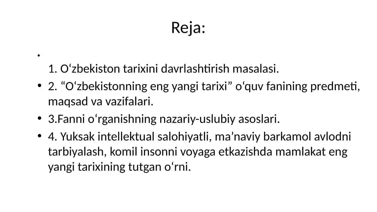 1-mavzu.Kirish.“O‘zbekistonningengyangitarixi”o‘quvfaniningpredmeti,maqsadivavazifalari,nazariy-metodologiktamoyillari 4